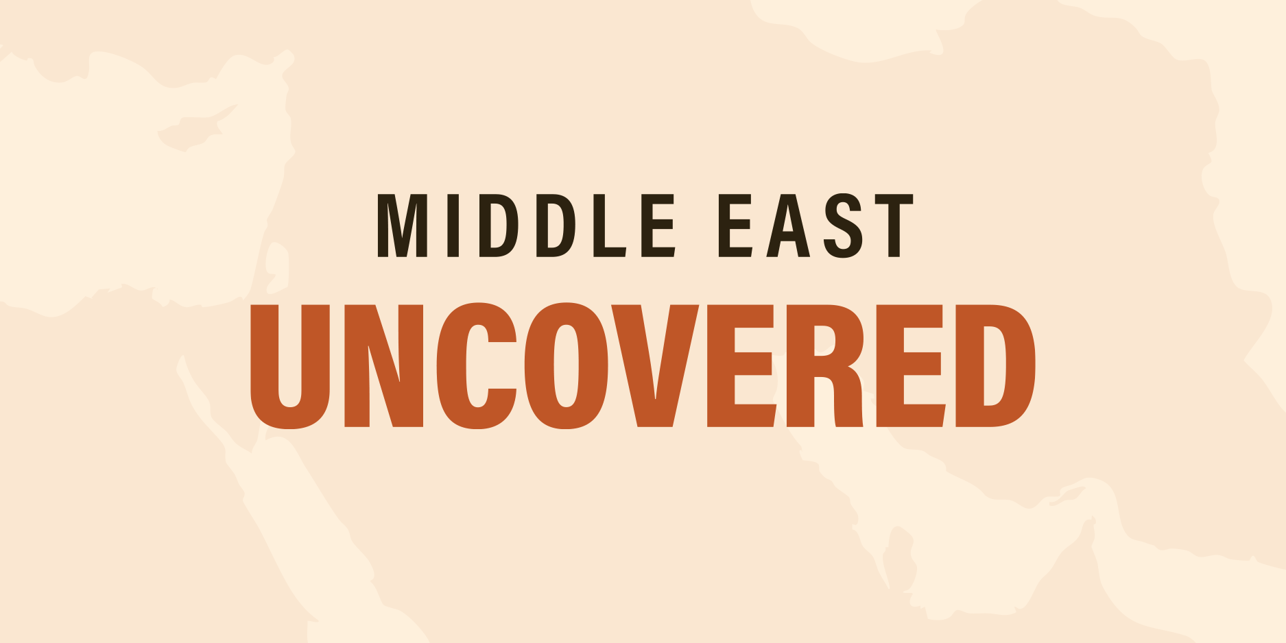 Middle East Uncovered: Stories Beyond Headlines